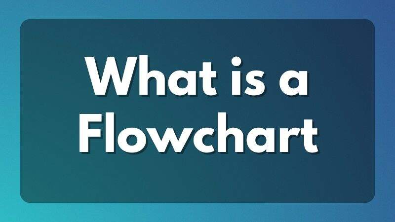 what-is-a-flowchart